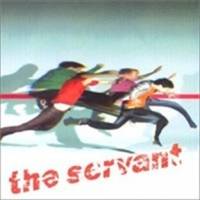 The Servant : The Servant
